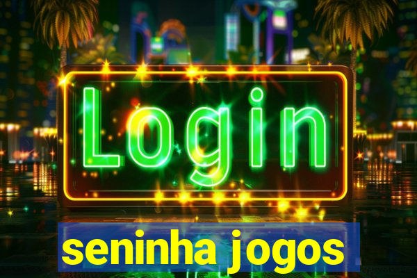 seninha jogos